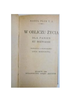W obliczu życia, 1930 r.
