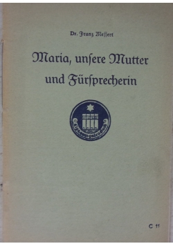 Maria, unsere Mutter und Fursprecherin,  1928 r.