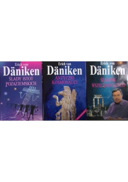 Dankien,Zestaw 3 książek, Antyczni  kosmonauci,  śladami wszechmogących, śladami istot pozaziemskich