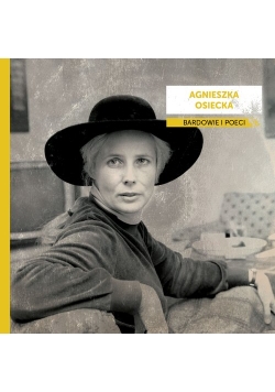 Bardowie i poeci Agnieszka Osiecka