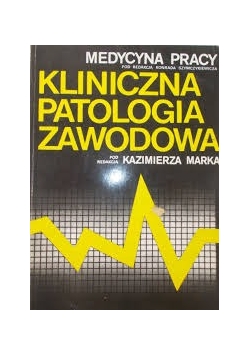 Kliniczna  patologia zawodowa