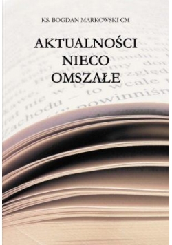 Aktualności nieco omszałe