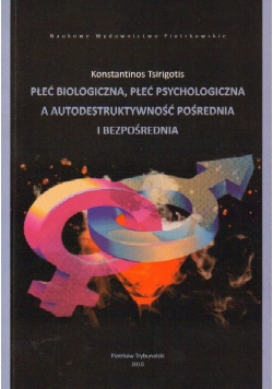 Płec biologiczna płeć psychologiczna a autodestruktywność pośrednia i bezpośrednia