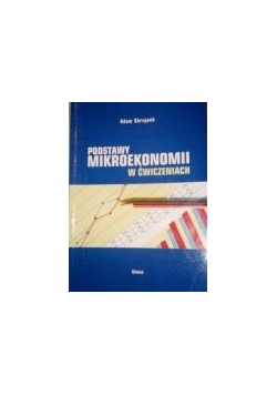 Podstway Mikroekonomii w ćwiczeniach