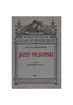 Józef Piłsudski z cyklu znakomici Polacy, 1933 r.