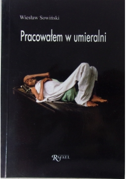 Pracowałem w umieralni