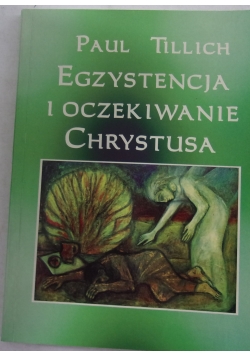 Egzystencja i oczekiwanie Chrystusa