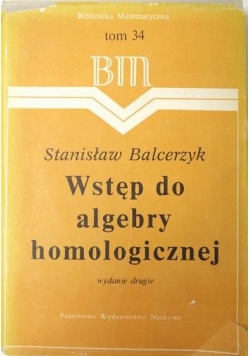 Wstęp do algebry homologicznej, tom 34, BM