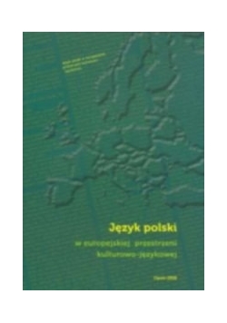 Język polski w europejskiej przestrzeni kulturowo-językowej