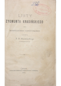 Listy Zygmunta Krasińskiego do Juliusza Słowackiego, 1882r.