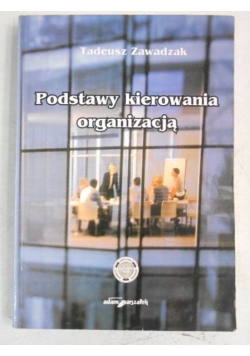 Podstawy kierowania organizacją