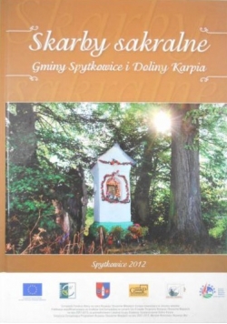 Skarby sakralne Gminy Spytkowice i Doliny Karpia