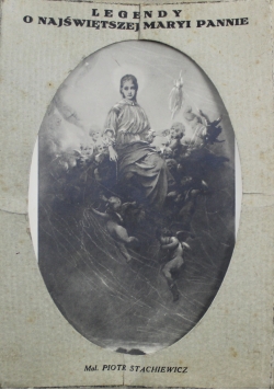 Legendy o Najświętszej Maryi Pannie 1893 r.