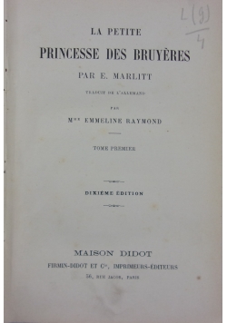 La Petite Pricesse des Bruyeres, Tom I