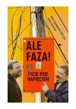 Ale faza Życie pod napięciem