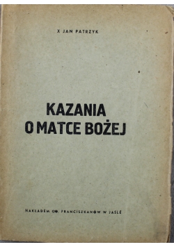 Kazanie o Matce Bożej 1947 r