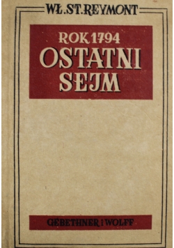 Rok 1794 Ostatni Sejm 1949 r