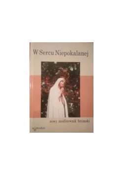 W Sercu Niepokalanej