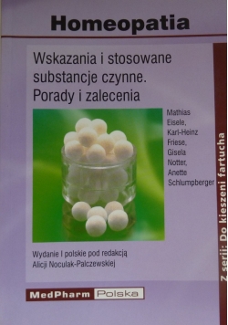 Wskazania  i  stosowane substancje czynne porady i polecenia