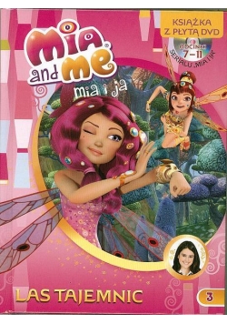 Mia and Me Las tajemnic. Książka z płytą DVD