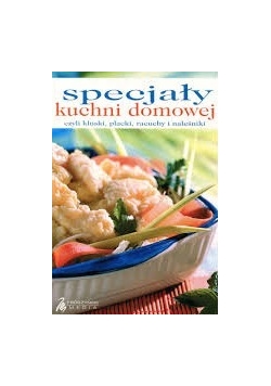 Specjały kuchni domowej
