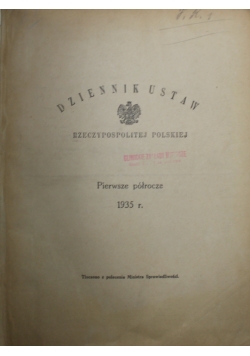 Dziennik ustaw Rzeczypospolitej Polskiej pierwsze półrocze  45 numerów 1935 r.