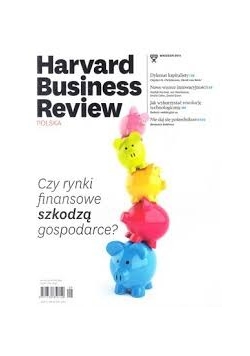 Harvard Business Review. Czy rysunki finansowe szkodzą gospodarce?  nr 9 (139)