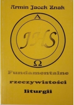 Fundamentalne rzeczywistości liturgii
