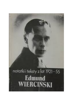 Notatki i teksty z lat 1921 55