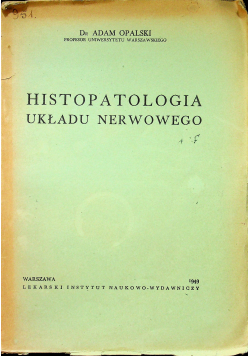 Histopatologia układu nerwowego 1949r