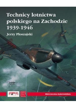 Technicy Lotnictwa Polskiego na Zach. 1939-1946