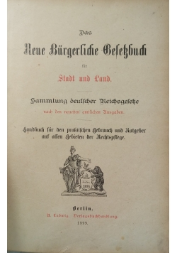 Das Neue Burgeruche Gesetzbuch fur Stadt und Land 1899 r.