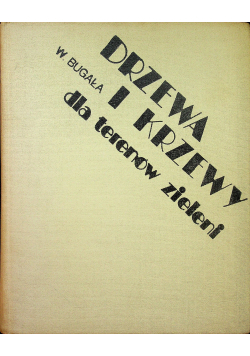 Drzewa i Krzewy dla terenów zieleni