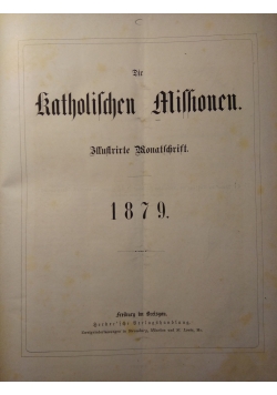 Die Katholischen Missionen, Illustrierte Wonatschrift, 1879 r.