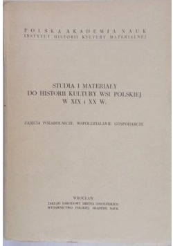 Studia i materiały do historii kultury wsi polskiej w XIX i XX wieku