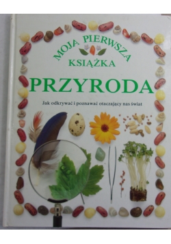 Przyroda.Jak odkrywać i poznawać otaczający świat