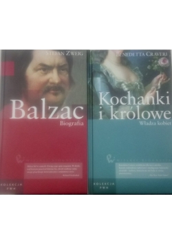 Balzac, biografia; kochanki i królowe, władza kobiet