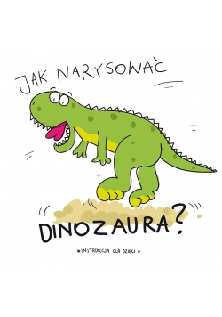 Jak narysować dinozura?