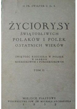 Życiorysy świątobliwych Polaków i Polek ostatnich wieków, 1932 r.