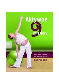 Aktywne 9 miesięcy