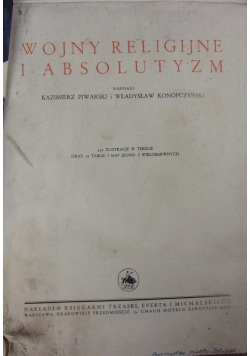 Wojny religijne i absolutyzm, 1939 r.