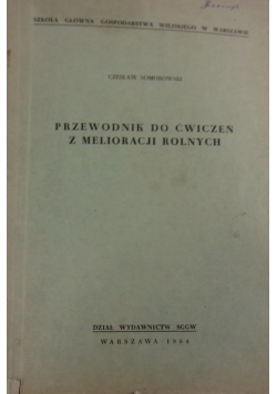 Przewodnik do ćwiczeń z melioracji rolnych