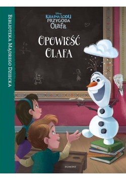 Biblioteka Mądrego Dziecka. Opowieść Olafa