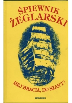Śpiewnik żeglarski Hej bracia
