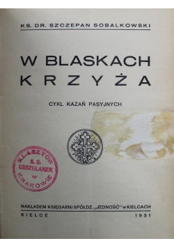 W Blaskach Krzyża 1931 r.