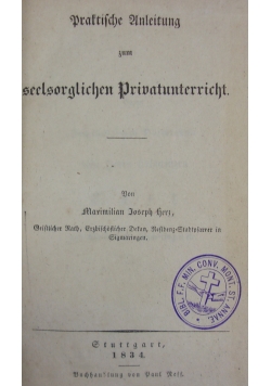 Praktische Anleitung zum seelsorger Privatunterricht, 1834 r.