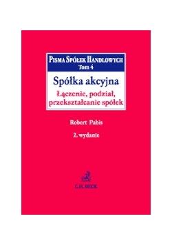 Spółka akcyjna Łączenie, podział, przekształcenie spółek