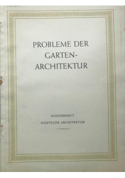 Probleme der Gartenarchitektur