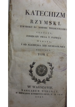 Katechizm Rzymski Tom I, 1827 r.