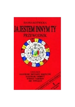 Ja Jestem Innym Ty .Przewodnik